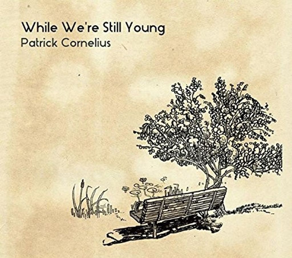Patrick Cornelius - Während wir noch junge CD sind