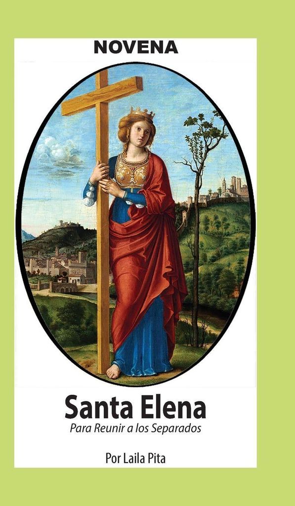 Novena De Santa Elena Para Reunir a los Separados