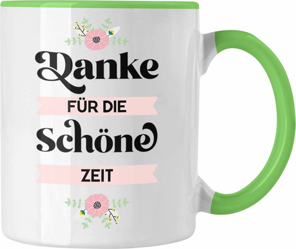 Trendation - Danke für Die Schöne Zeit Tasse Geschenk Abschied Kollege Lehrerin Kollegin Freundin Abschiedsgeschenk (Grün)