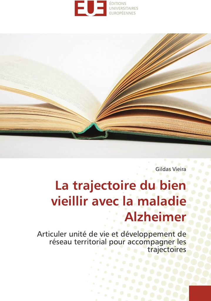 La trajectoire du bien vieillir avec la maladie Alzheimer