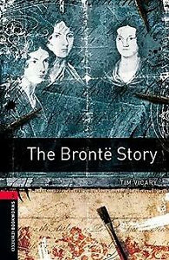 The Bronte Story: 1000 Headwords (Oxford Bookworms ... Book