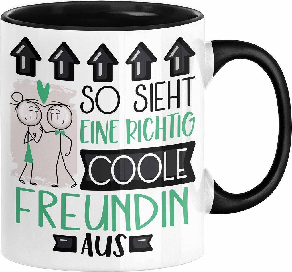 Freundin Geschenk Tasse Lustig Geschenkidee für Freundin Geburtstag So Sieht Eine Richtig Coole Freundin Aus Frauen Spruch (Schwarz)