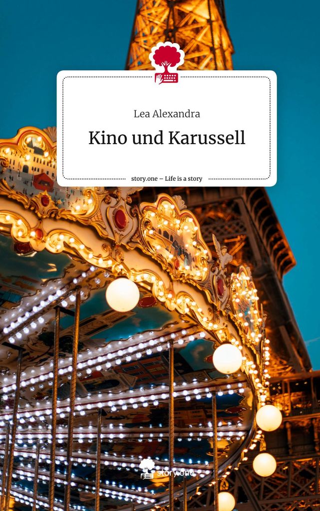 Kino und Karussell. Life is a Story - story.one