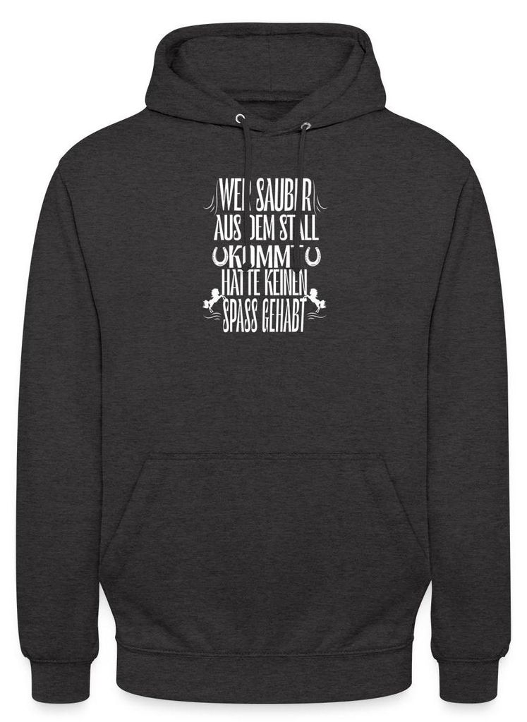 Spreadshirt Wer Sauber Aus Dem Stall Kommt Hatte Keinen Spaß Uni Hoodie, XXL, Anthrazit