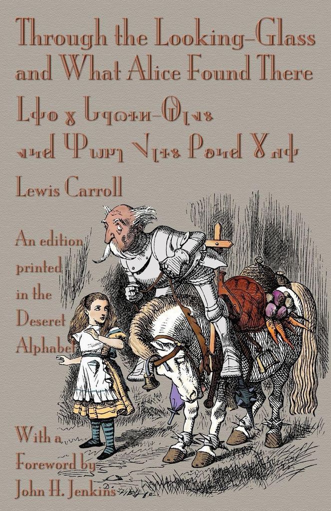 Through the Looking-Glass and What Alice Found . Carroll, Lewis PF.