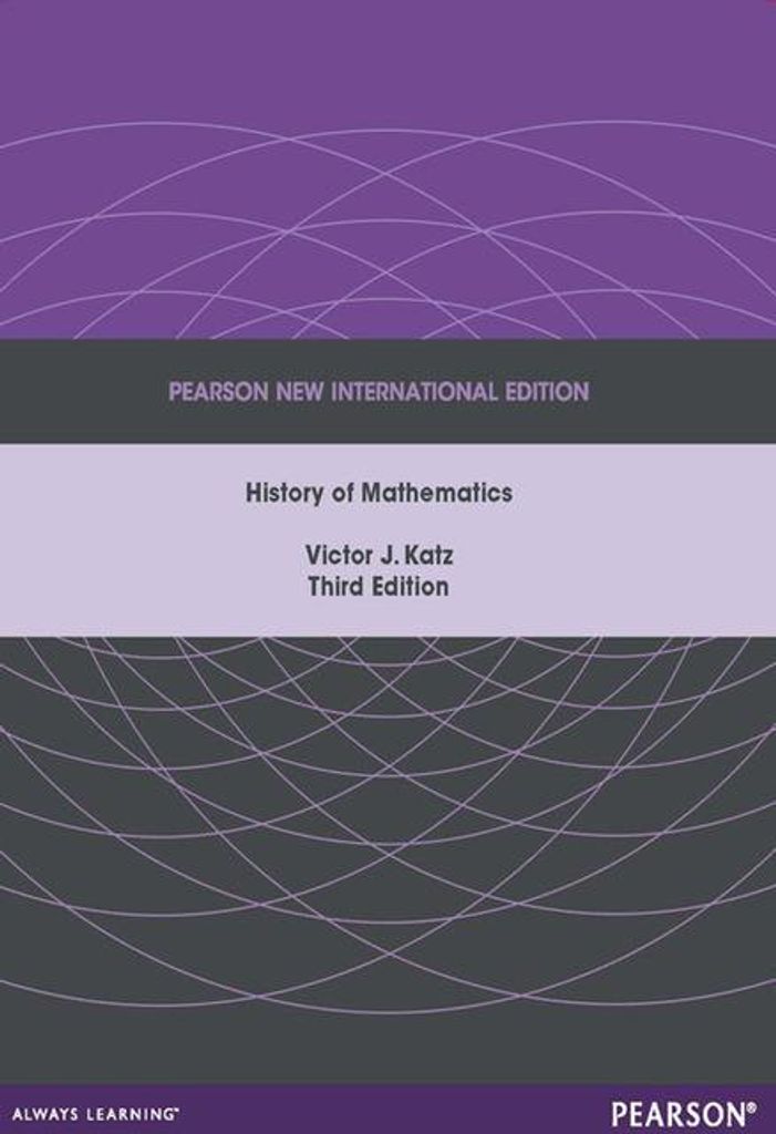 A History of Mathematics: Pearson New International Edition