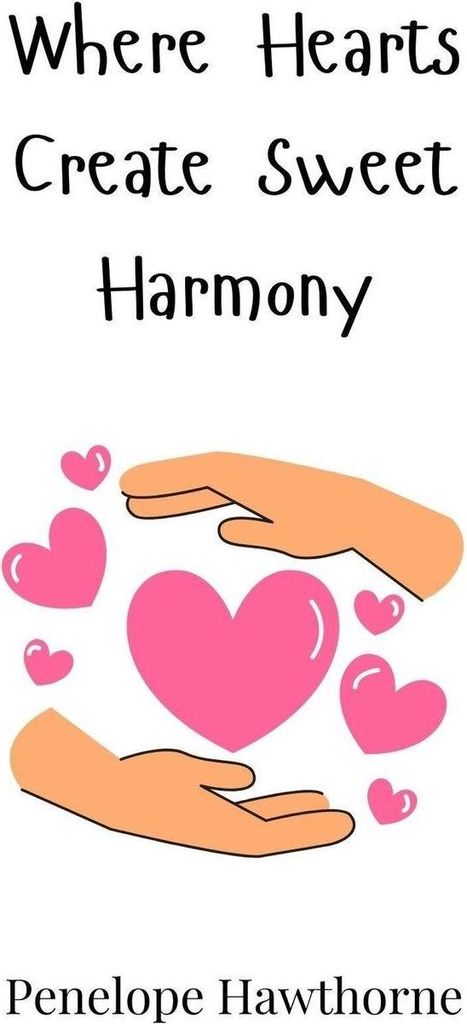 Where Hearts Create Sweet Harmony