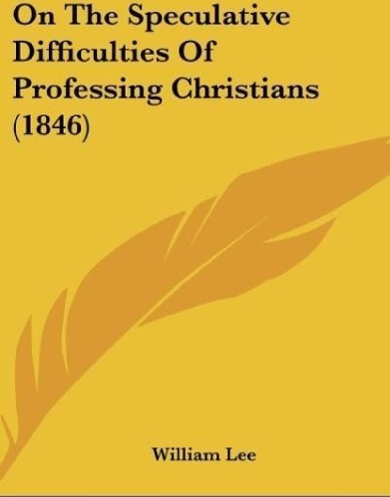 On The Speculative Difficulties Of Professing Christians (1846)