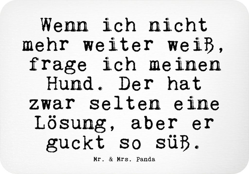 Mr. & Mrs. Panda magnet Wenn ich nicht mehr... - Weiß - Geschenk, Tier, Sprüche, Hund, Liebe, Spruch Weisheiten Zitate Lustig Weisheit Worte, spr...