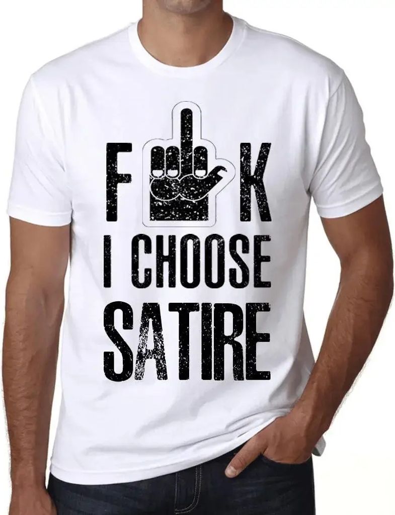 Herren Grafik T-Shirt F**k ich wähle Satire – F**k I Choose Satire – Öko-Verantwortlich Vintage Jahrgang Kurzarm Lustige Druck Geburtstag Ges...