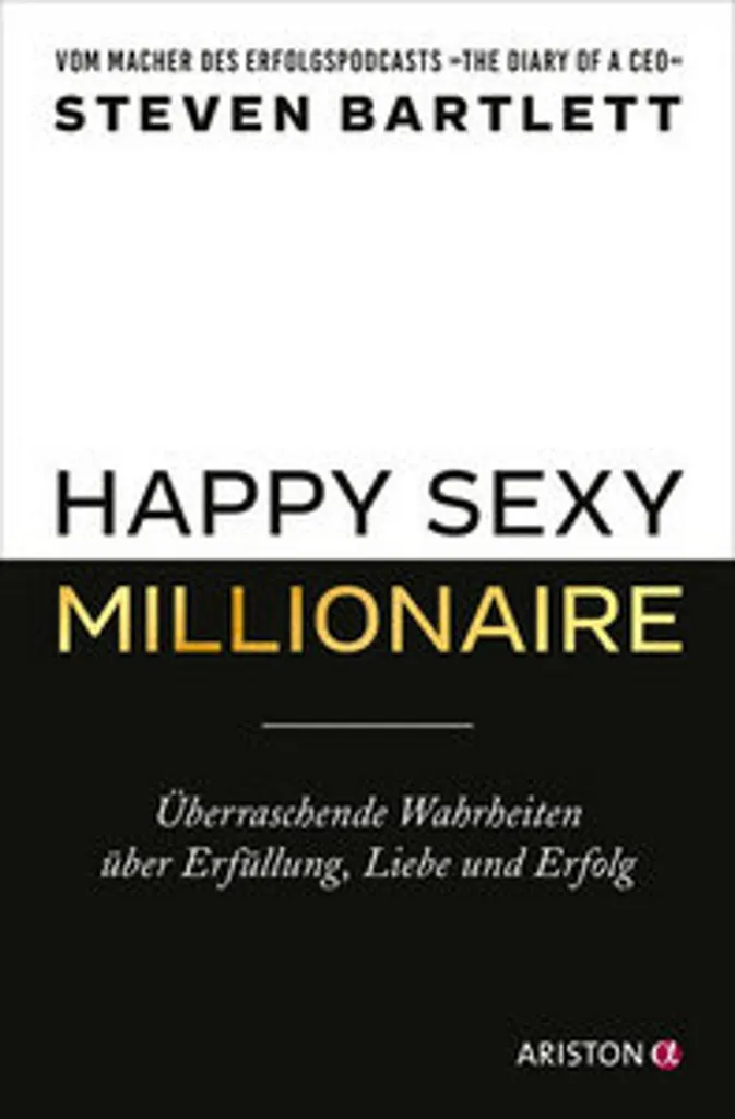 Livre Happy Sexy Millionaire par Steven Bartlett - Guide Succès et Bonheur
