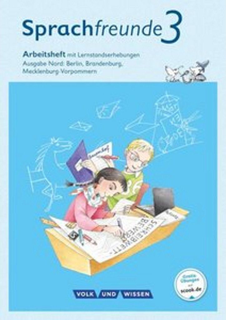 Sprachfreunde - Sprechen - Schreiben - Spielen - Ausgabe Nord (Berlin, Brandenburg, Mecklenburg-Vorpommern) - Neubearbeitung 2015 - 3. Schuljahr