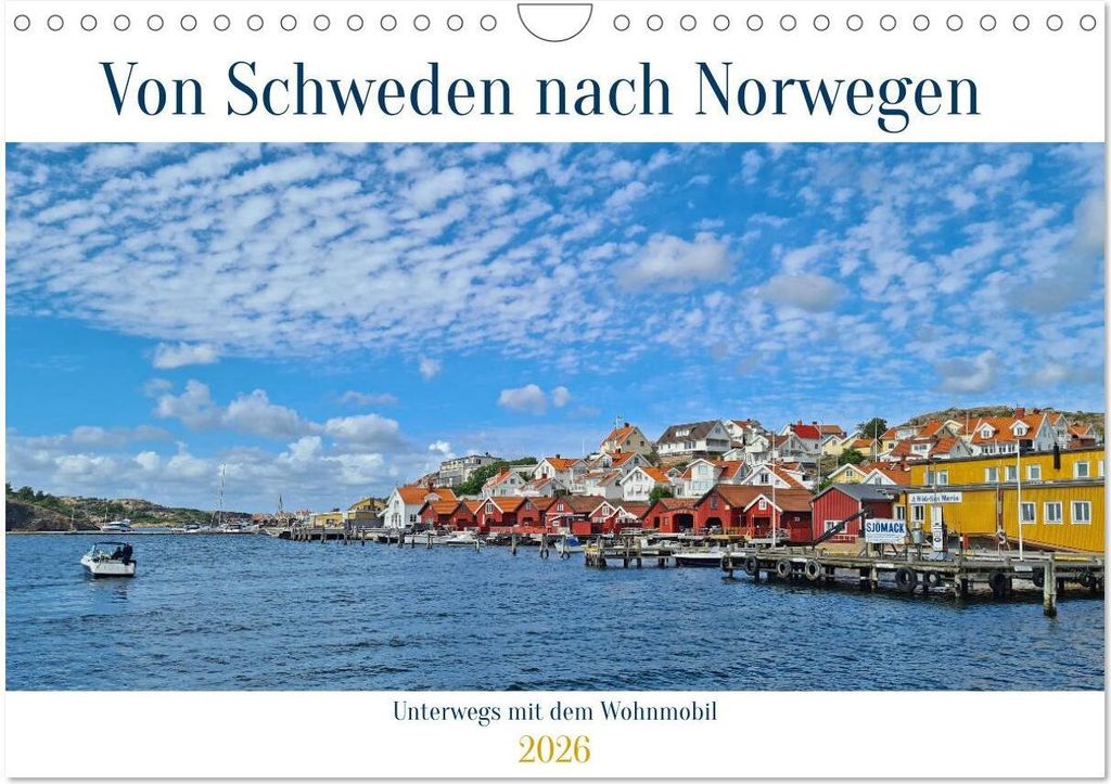 Von Schweden nach Norwegen mit dem Wohnmobil unterwegs (Wandkalender 2026 DIN A4 quer), CALVENDO Monatskalender