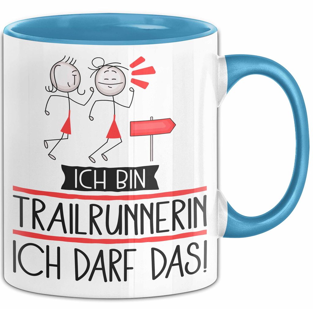 Geschenk für Trailrunnerin Tasse Lustige Geschenkidee Geburtstag Ich Bin Trailrunnerin Ich Darf Das (Blau)