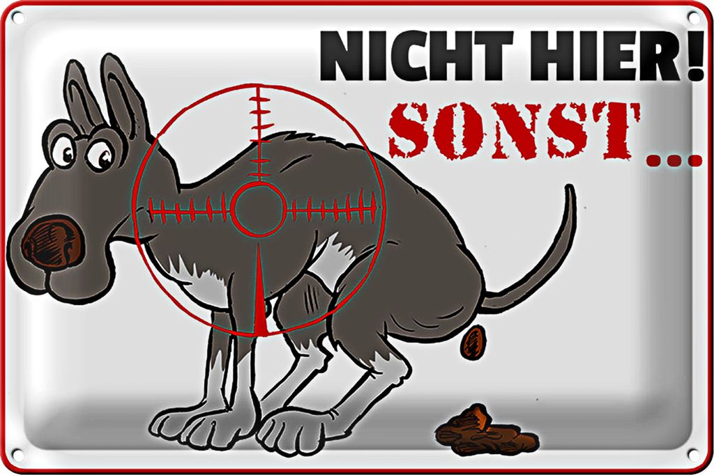 Blechschild Verbotsschild 30x20cm Hundehaufen nicht hier Sonst