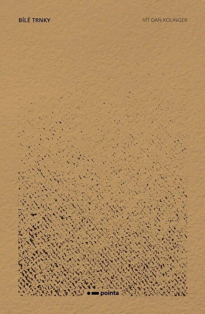 Livre Bílé trnky de Vít Dan Kolinger, édition reliée pour collection