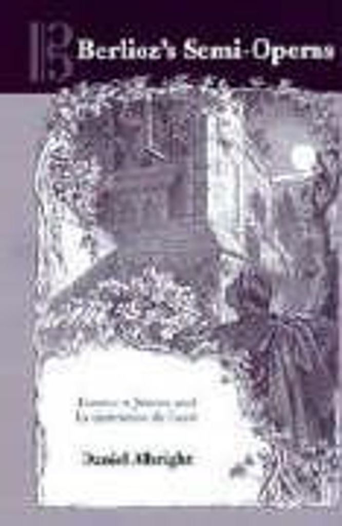 Berlioz's Semi-Operas