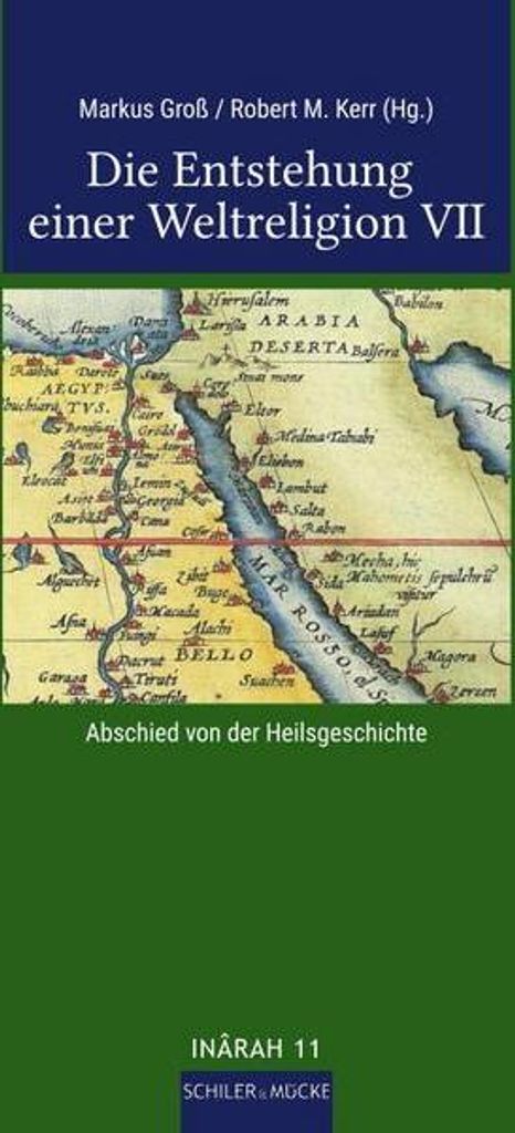 Die Entstehung einer Weltreligion VII