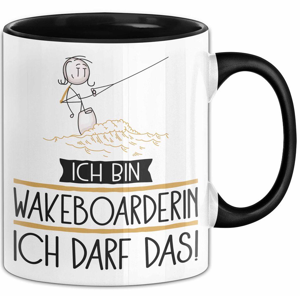 Geschenk für Wakeboarderin Tasse Lustige Geschenkidee Geburtstag Ich Bin Wakeboarderin Ich Darf Das (Schwarz)