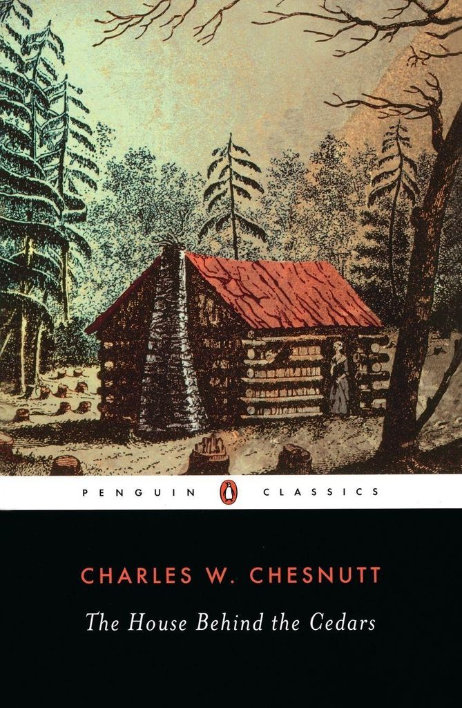 The House Behind the Cedars. Chesnutt, Gibson, B.