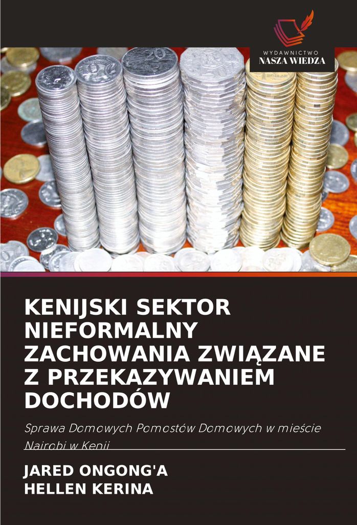 Kenijski Sektor Nieformalny Zachowania Zwi¿Zane Z Przekazywaniem Dochodów