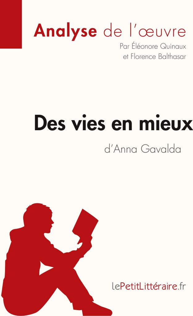 Des vies en mieux d'Anna Gavalda (Analyse de l'oeuvre)