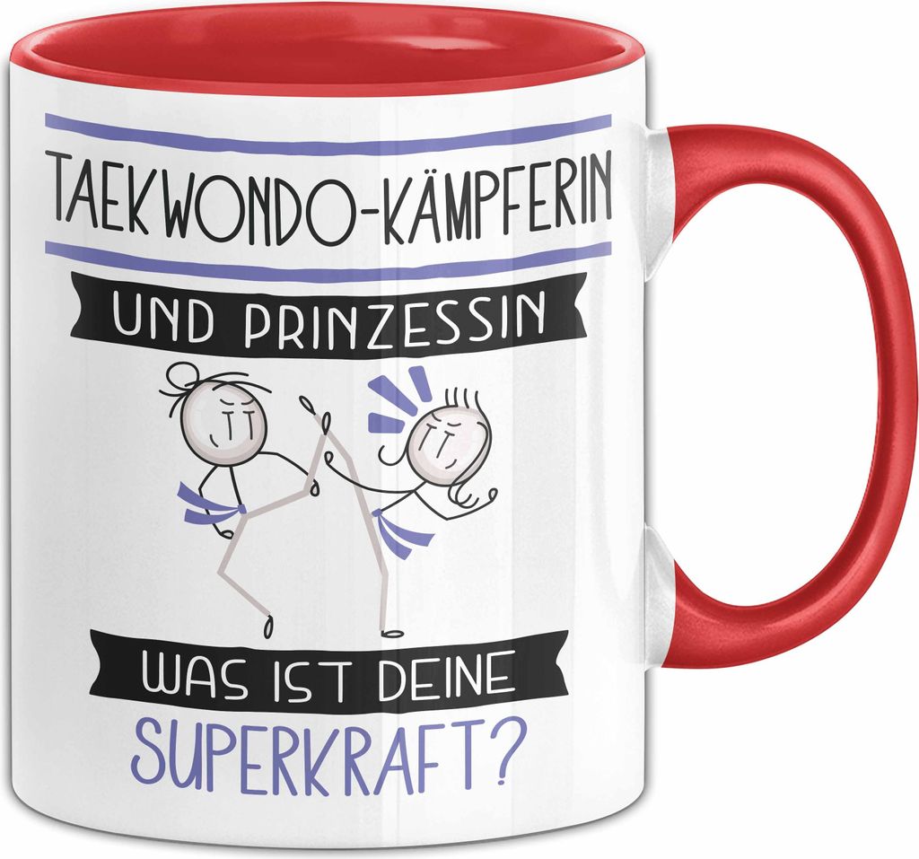 Taekwondo-Kämpferin Und Prinzessin Tasse Geschenk Für Eine Taekwondo-Kämpferin Geburtstag Was Ist Deine Superkraft (Rot)