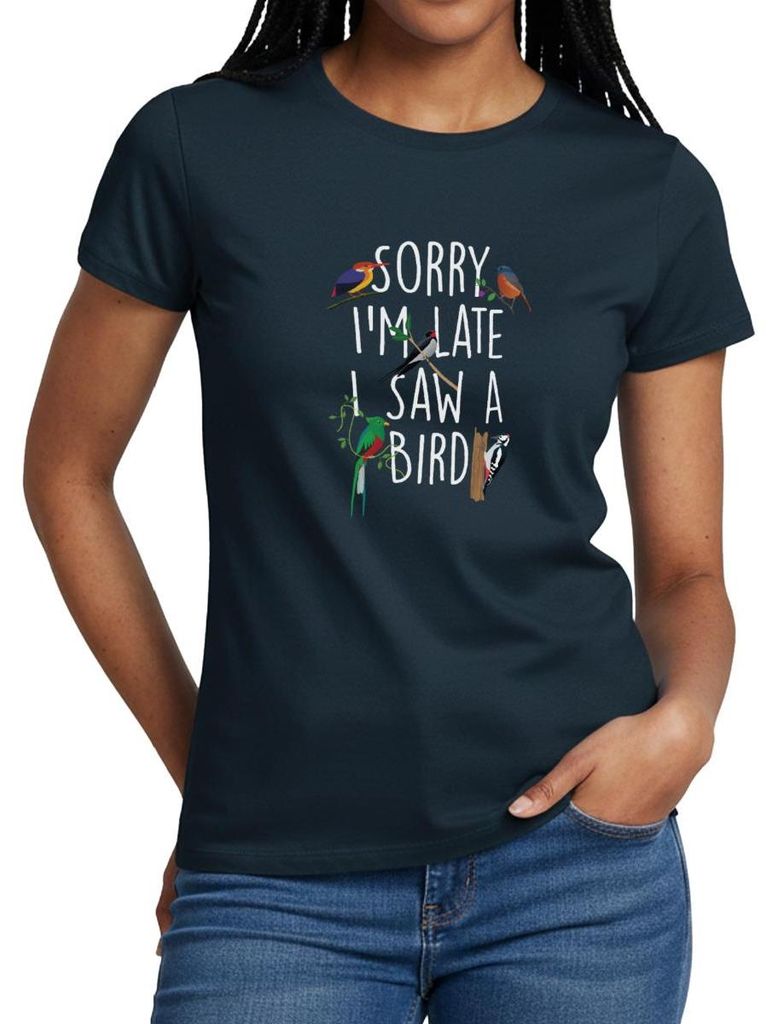 Spreadshirt Sorry I’m Late I Saw A Bird Watching Vögel Beobachten Frauen T-Shirt, M, Navy