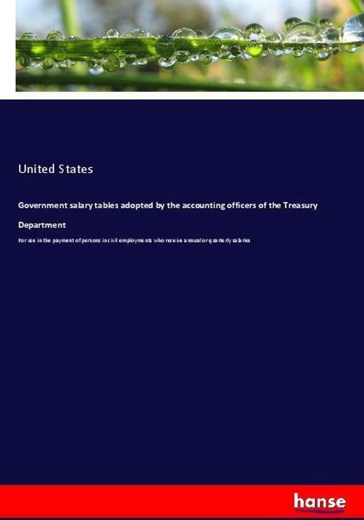 Government salary tables adopted by the accounting officers of the Treasury Department