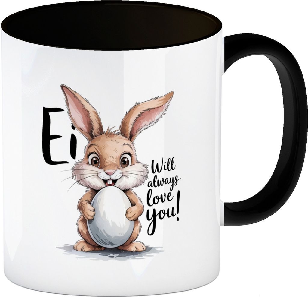 Ei will always love you! Kaffeebecher in schwarz mit niedlichem Hasen