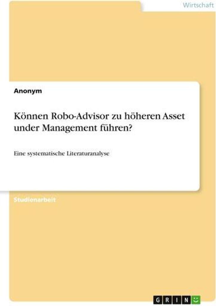 Können Robo-Advisor zu höheren Asset under Management führen?