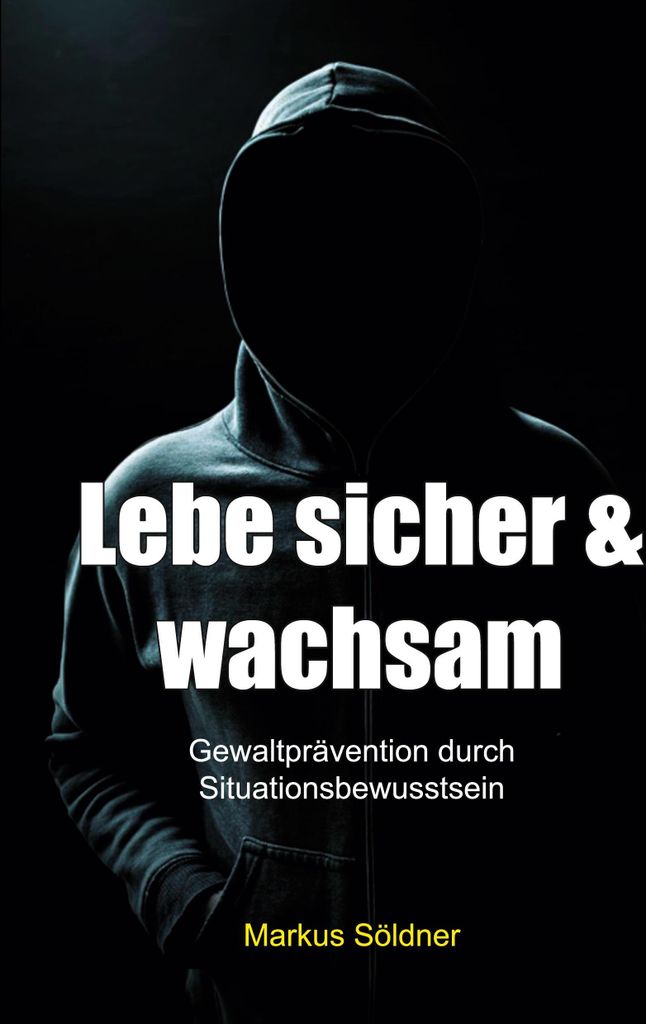 Lebe sicher und wachsam, Deutsch, Taschenbuch, 320 Seiten