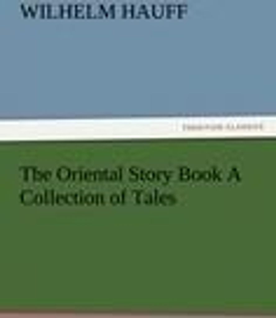 The Oriental Story Book A Collection of Tales