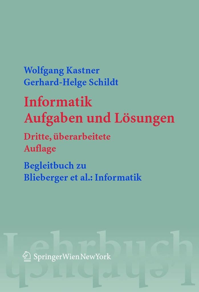 Informatik: Aufgaben und Lösungen von Springers Lehrbücher