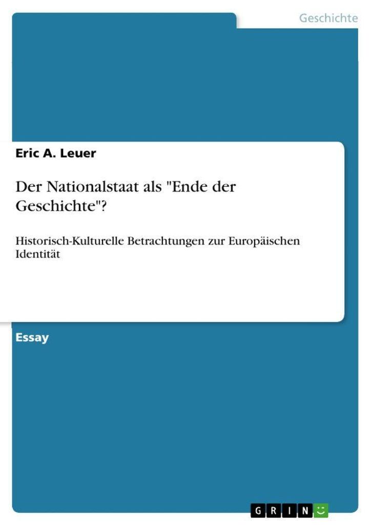 Der Nationalstaat als "Ende der Geschichte"?