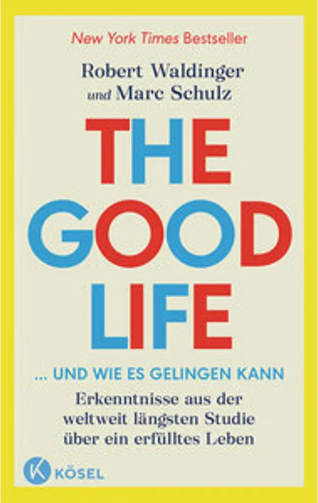 Réussir sa vie avec The Good Life : guide pratique pour le bien-être au quotidien