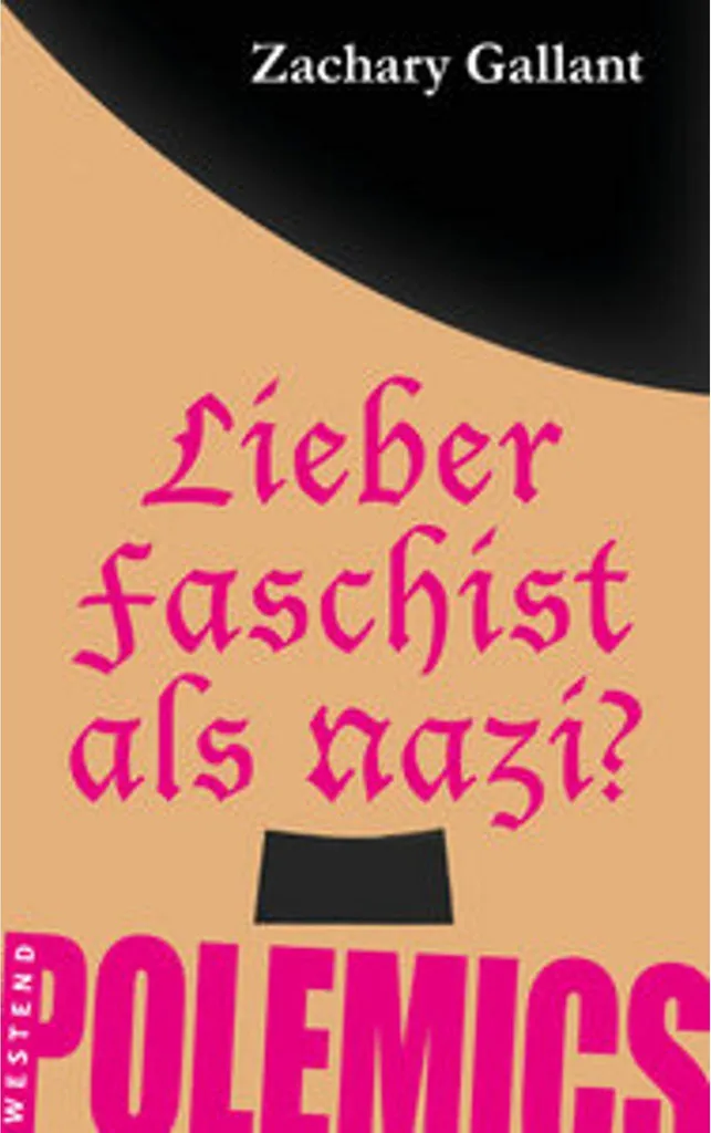 Essai historique Mieux vaut être fasciste que nazi ? Réflexion critique