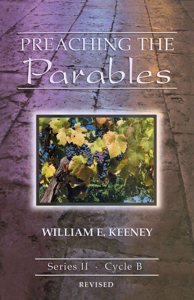 Preaching the Parables, Series II, Cycle B, Revised Edition