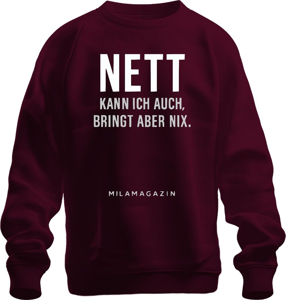 Nett kann ich auch bringt aber nix Sarkastisch Spruch Humor cool Uni Sweatshirt Pullover, Burgundy, S
