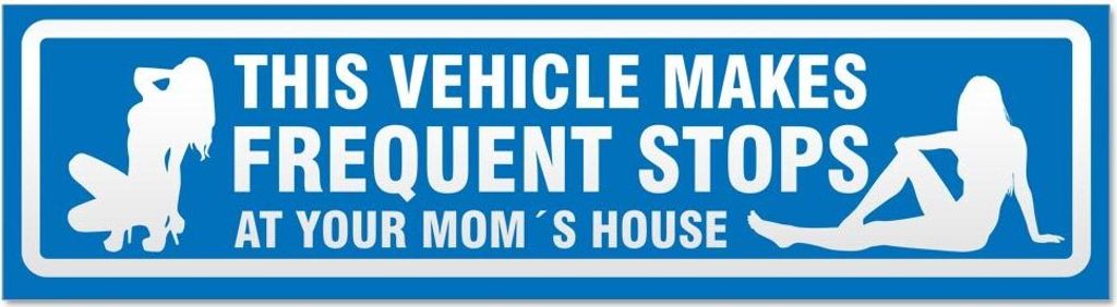 Kiwistar Frequent Stops Your Mom invertiert Magnetschild Schild magnetisch - 60cm Blau - Magnetfolie für Auto PKW Kfz