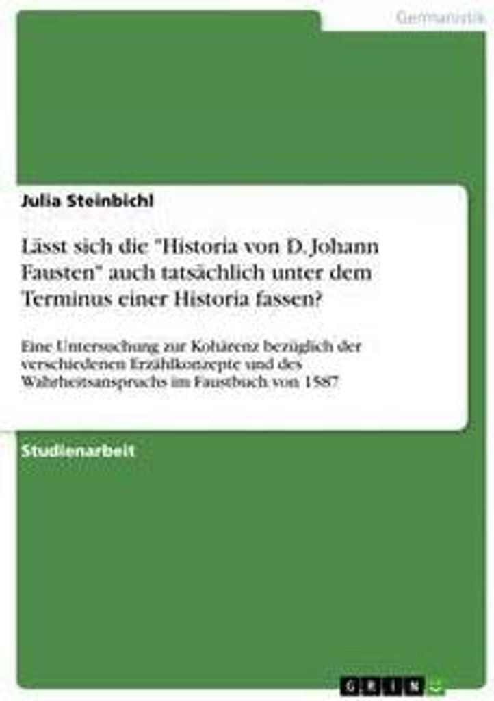 Lässt sich die "Historia von D. Johann Fausten" auch tatsächlich unter dem Terminus einer Historia fassen?