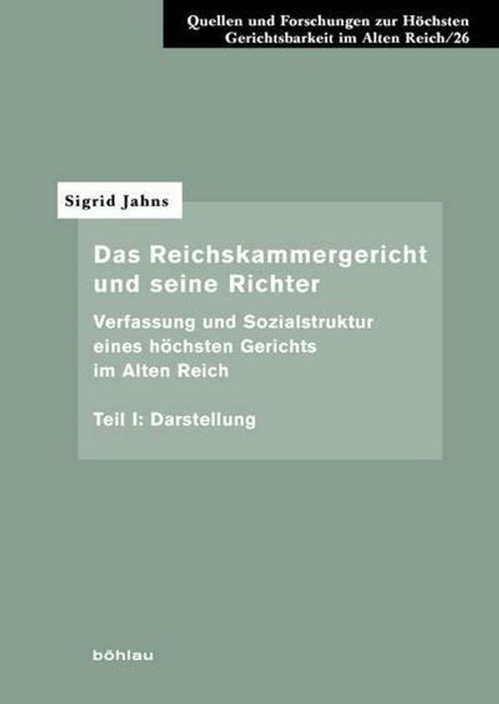 Das Reichskammergericht und seine Richter. Tl.1
