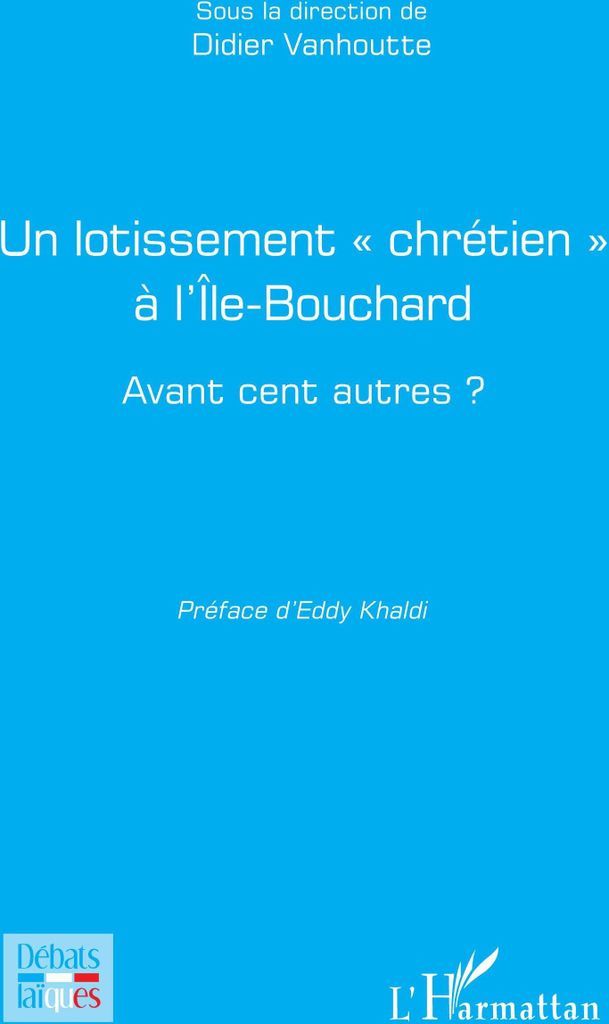 Un lotissement ' chrétien ' à l'Île-Bouchard
