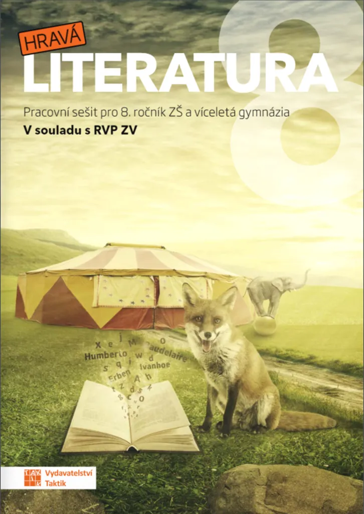 Cahier d'activités littéraires Hravá literatura 8 Éditions TAKTIK