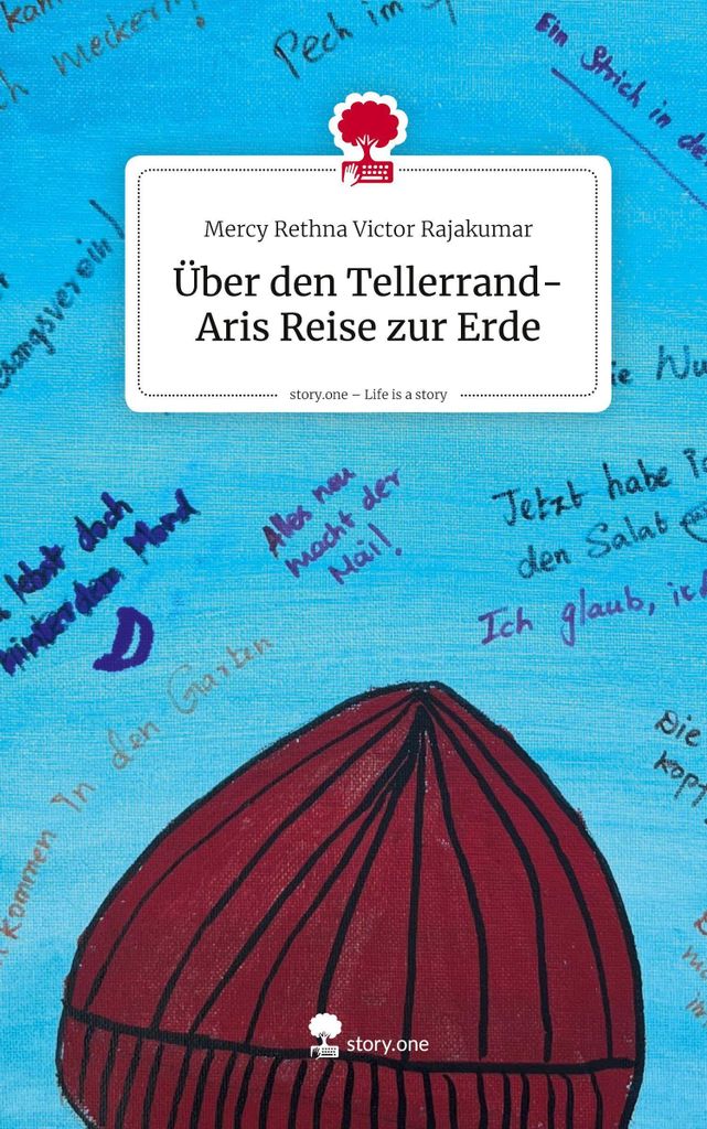 Über den Tellerrand-Aris Reise zur Erde. Life is a Story - story.one