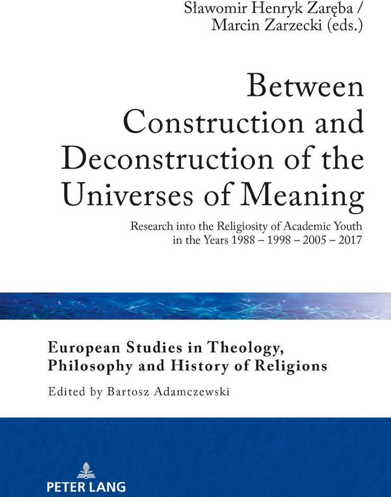 Between Construction and Deconstruction of the Universes of Meaning