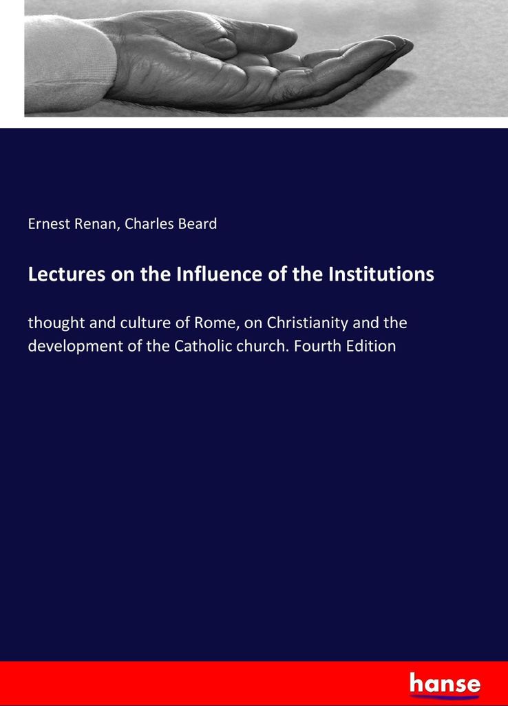 Lectures on the Influence of the Institutions