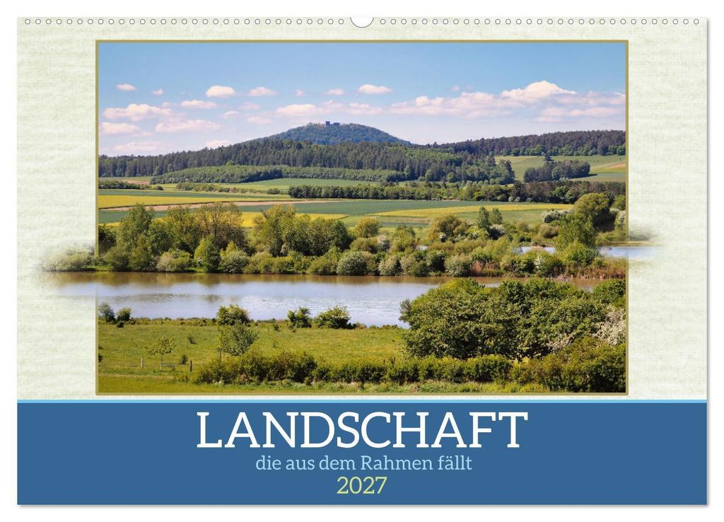 Landschaft, die aus dem Rahmen fällt (Wandkalender 2027 DIN A2 quer), CALVENDO Monatskalender