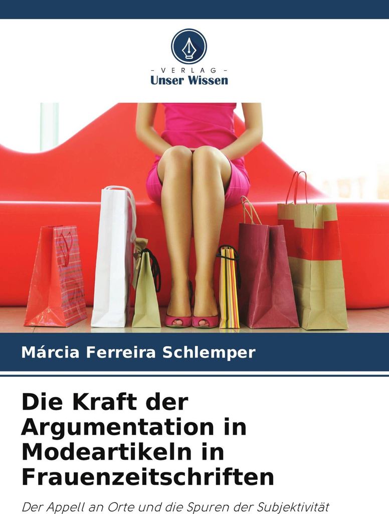 Die Kraft der Argumentation in Modeartikeln in Frauenzeitschriften