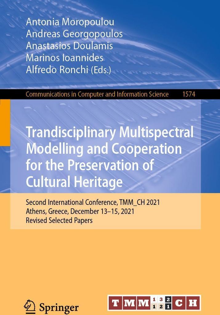 Trandisciplinary Multispectral Modelling and Cooperation for the Preservation of Cultural Heritage